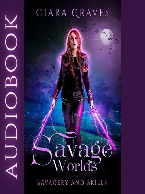 Title details for Savage Worlds by Ciara Graves - Wait list